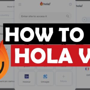 HOW TO USE HOLA VPN 🔥🙂 : A Simple In-Depth Guide on How to Use Hola VPN Application 👎✅